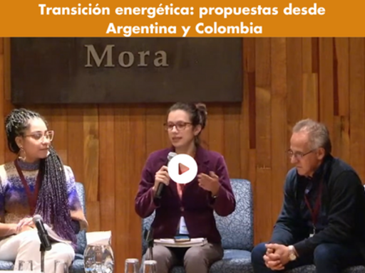 Transición energética: propuestas desde Argentina y Colombia. Presentación de libros