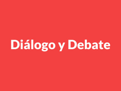 Diálogo y Debate