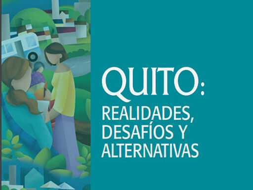Quito: Realidades, alternativas y desafíos. Barrera, A. (eds). 2022. 