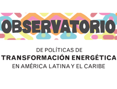 Observatorio de Políticas de Transformación Energética en América Latina y el Caribe