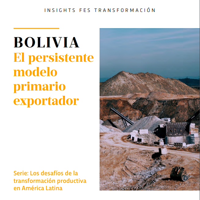 Bolivia: el persistente modelo primario exportador: Proyecto Regional  Transformación Social-Ecológica en América Latina